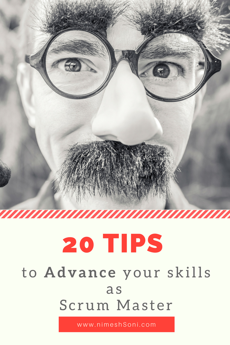 20 Tips to advance your skills as Scrum Master